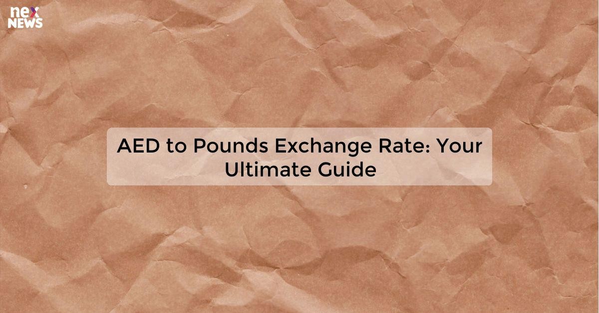 aed-to-pounds-exchange-rate-and-conversion-calculator