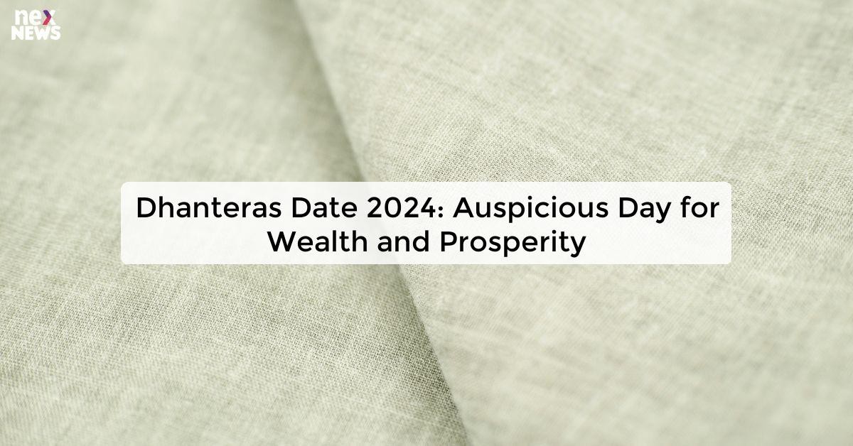 Dhanteras Date 2024 Celebrate Wealth and Prosperity on this Auspicious Day