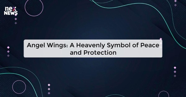 Angel Wings: A Heavenly Symbol of Peace and Protection