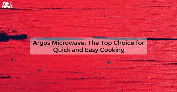 Argos Microwave: The Top Choice for Quick and Easy Cooking