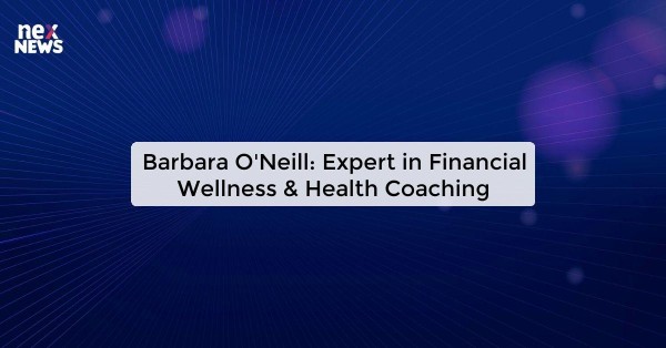 Barbara O'Neill: Expert in Financial Wellness & Health Coaching