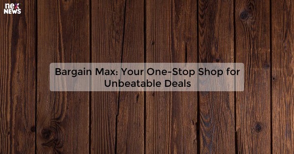 Bargain Max: Your One-Stop Shop for Unbeatable Deals