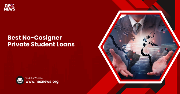 Best No-Cosigner Private Student Loans