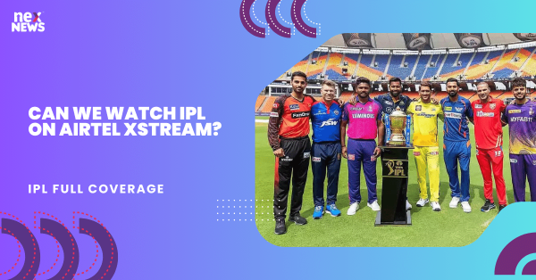 Can We Watch IPL On Airtel Xstream?