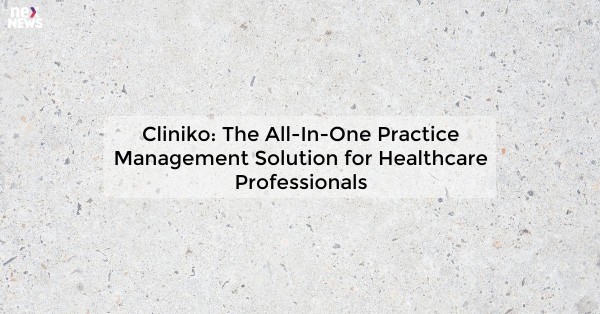 Cliniko: The All-In-One Practice Management Solution for Healthcare Professionals