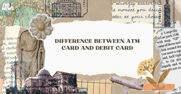 Difference Between Atm Card and Debit Card