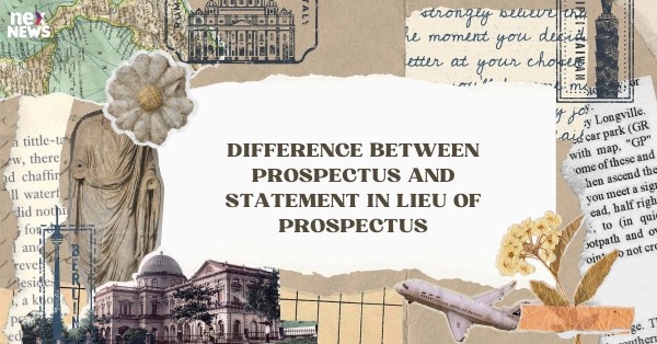 Difference Between Prospectus And Statement In Lieu Of Prospectus