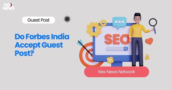 Do Forbes India Accept Guest Post?