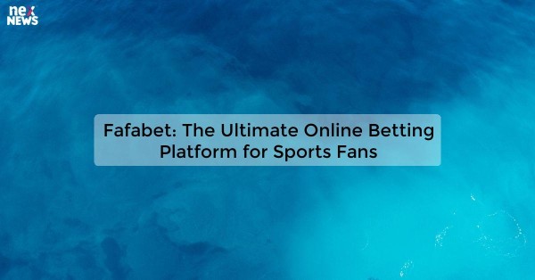 Fafabet: The Ultimate Online Betting Platform for Sports Fans