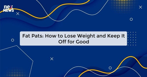 Fat Pats: How to Lose Weight and Keep It Off for Good