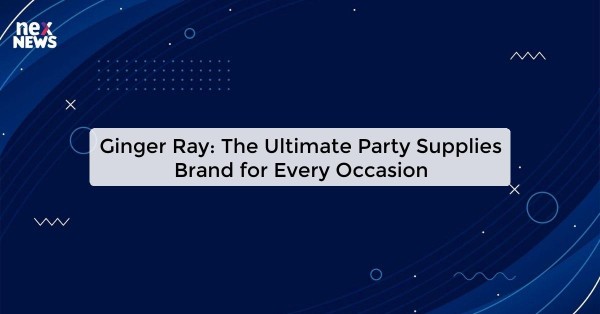 Ginger Ray: The Ultimate Party Supplies Brand for Every Occasion