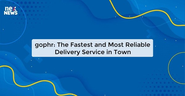 gophr: The Fastest and Most Reliable Delivery Service in Town