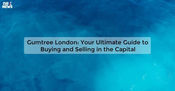 Gumtree London: Your Ultimate Guide to Buying and Selling in the Capital