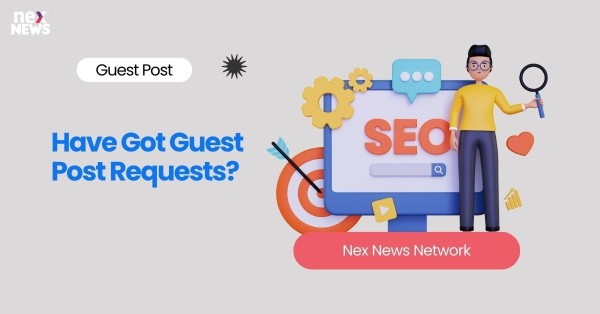 Have Got Guest Post Requests?