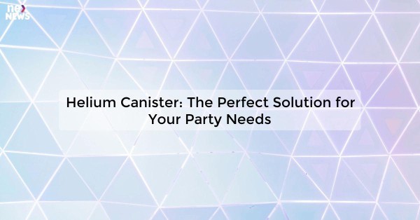 Helium Canister: The Perfect Solution for Your Party Needs