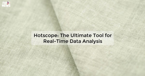 Hotscope: The Ultimate Tool for Real-Time Data Analysis