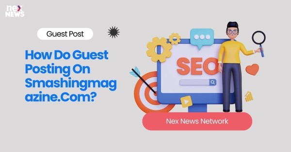 How Do Guest Posting On Smashingmagazine.Com?