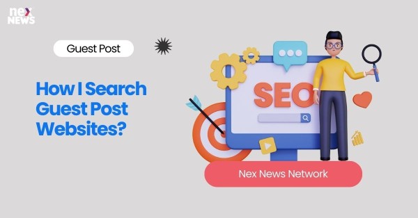 How I Search Guest Post Websites?