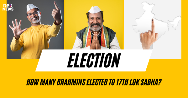 How Many Brahmins Elected To 17Th Lok Sabha?