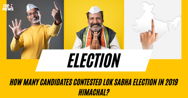 How Many Candidates Contested Lok Sabha Election In 2019 Himachal?