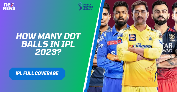 How Many Dot Balls In IPL 2023?