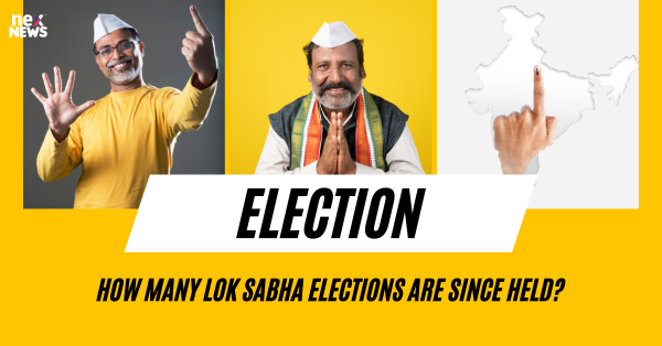 How Many Lok Sabha Elections Are Since Held?