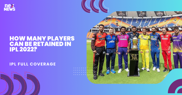 How Many Players Can Be Retained In IPL 2022?