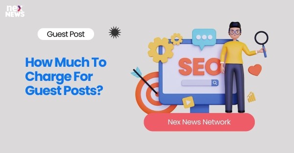 How Much To Charge For Guest Posts?