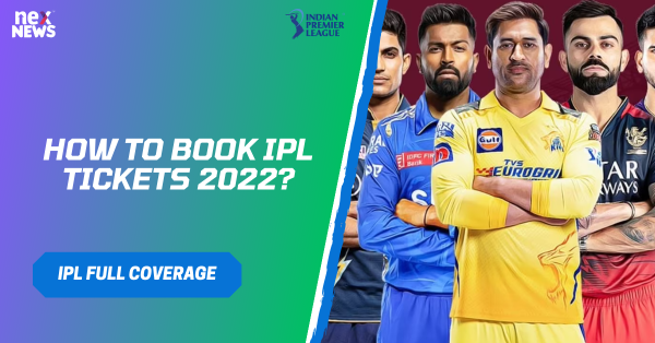 How To Book IPL Tickets 2022?