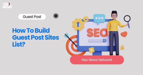 How To Build Guest Post Sites List?