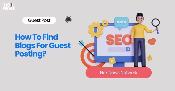 How To Find Blogs For Guest Posting?