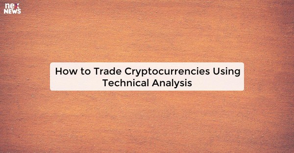 How to Trade Cryptocurrencies Using Technical Analysis