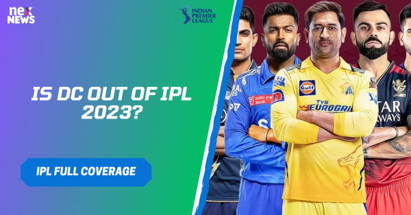 Is Dc Out Of IPL 2023?