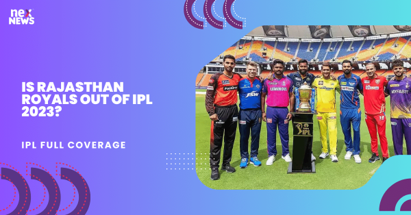 Is Rajasthan Royals Out Of IPL 2023?