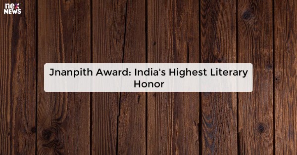 Jnanpith Award: India's Highest Literary Honor