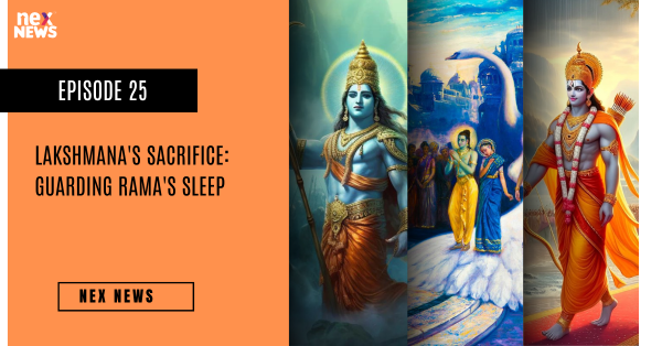 Lakshmana's Sacrifice: Guarding Rama's Sleep