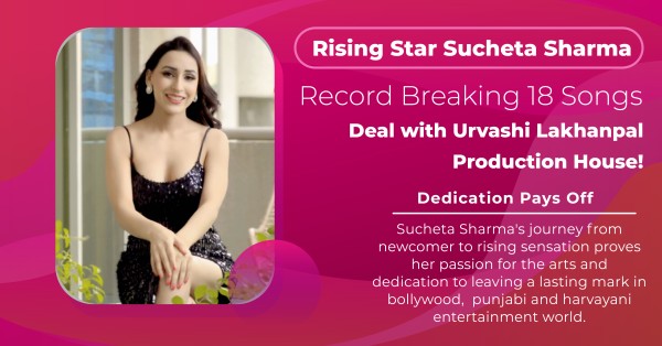 Lights, Camera, Sucheta Sharma: Crafting Stardom!