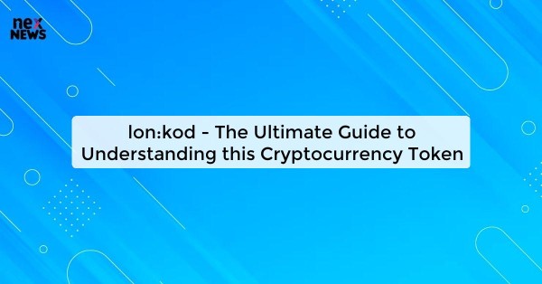 lon:kod - The Ultimate Guide to Understanding this Cryptocurrency Token