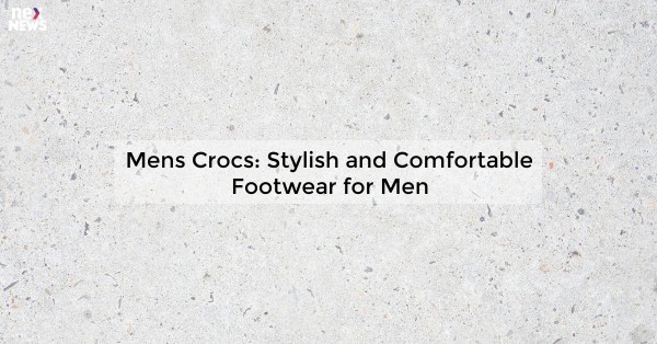 Mens Crocs: Stylish and Comfortable Footwear for Men