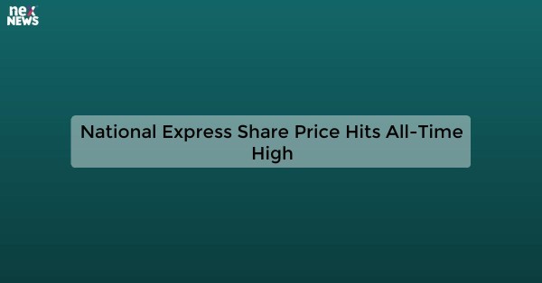 National Express Share Price Hits All-Time High