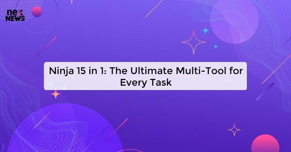 Ninja 15 in 1: The Ultimate Multi-Tool for Every Task