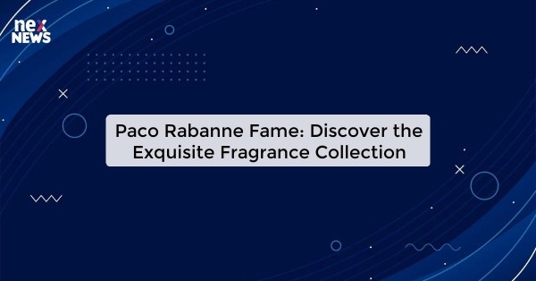 Paco Rabanne Fame: Discover the Exquisite Fragrance Collection