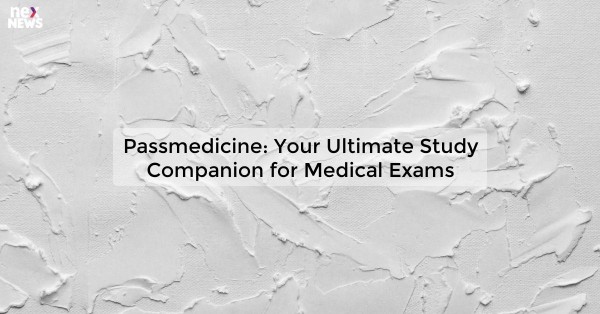 Passmedicine: Your Ultimate Study Companion for Medical Exams