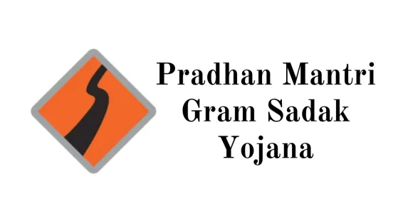 Pradhan Mantri Gram Sadak Yojana (PMGSY): Transforming Rural Connectivity