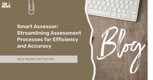 Smart Assessor: Streamlining Assessment Processes for Efficiency and Accuracy