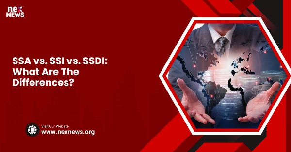 SSA vs. SSI vs. SSDI: What Are The Differences?