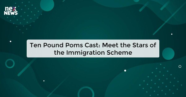 Ten Pound Poms Cast: Meet the Stars of the Immigration Scheme