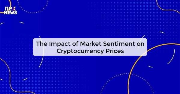 The Impact of Market Sentiment on Cryptocurrency Prices