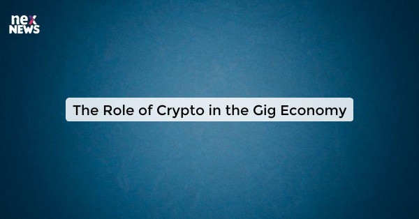 The Role of Crypto in the Gig Economy