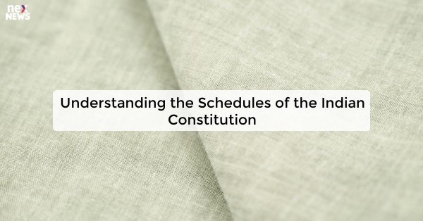 Understanding the Schedules of the Indian Constitution